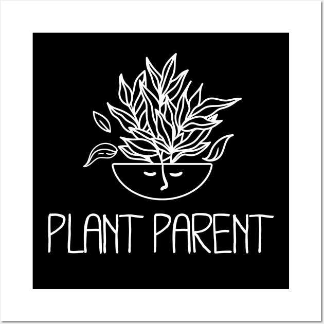 Plant Parent - Leafy Houseplant Wall Art by Whimsical Frank